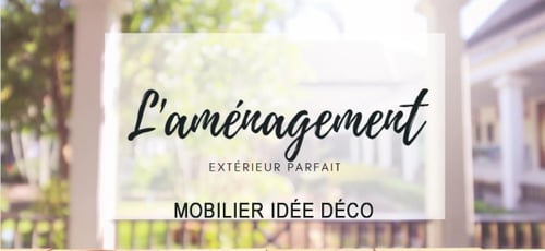 Aménagement Meubles et Idée Décoration Extérieur